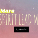 Dj Yk Mule – Mara Spirit Lead Me