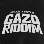 Rexxie – Gazo Riddim ft. HotKid