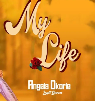 Angela Okorie – My Life