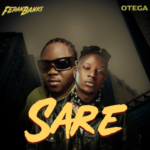 Feranbanks – Sare Ft Otega