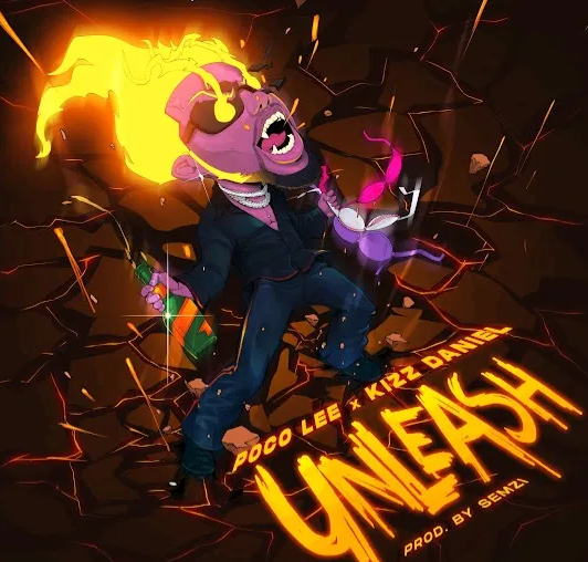 Poco Lee – Unleash ft. Kizz Daniel