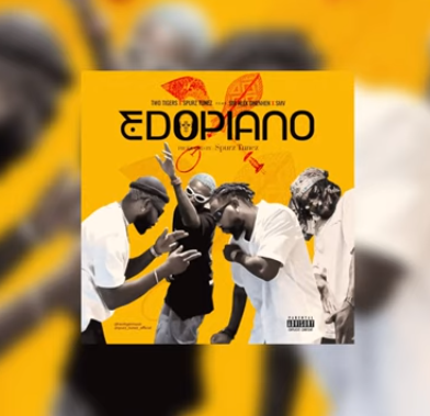 Two Tigers - Edopiano Ft Spurz tunez , SMV & Sir