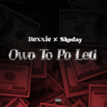 Rexxie - Owo To Po Leti Ft Shoday