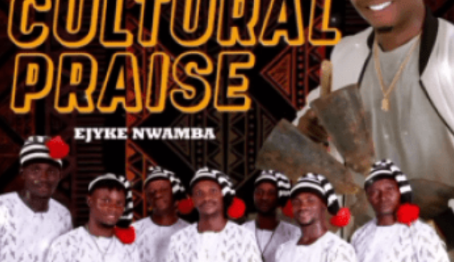 Ejyke Nwamba – Ogene Cultural Praise