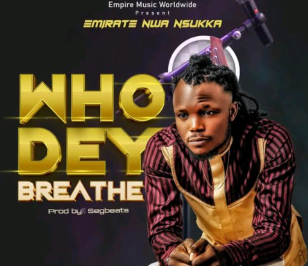 Emirate Empire – Who Dey Breath