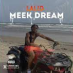 Lalid – Meek Dream