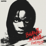 Bhadboi OML – Owereke