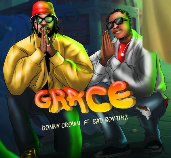 Donny Crown - Grace ft Bad Boy Timz