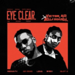 Victor AD – Eye Clear Ft. Bella Shmurda