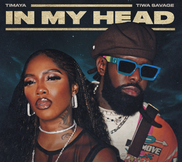 Timaya - In My Head Ft Tiwa Savage