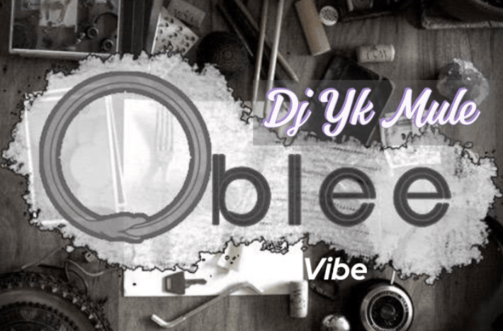 Dj Yk Mule – Oblee Vibe