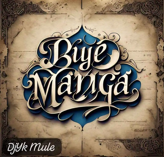 Dj Yk Mule – Buye Manga