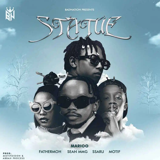 Marioo – Statue ft. Fathermoh, Sean MMG, Ssaru & Motif