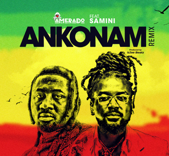 Amerado – Ankonam Remix Ft. Samini